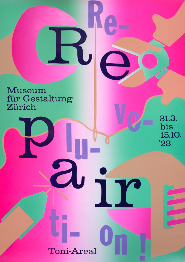 Repair Revolution!（修理革命！）／Museum für Gestaltung, Zurich, Switzerland（チューリッヒデザインミュージアム）／展覧会ポスター／2023